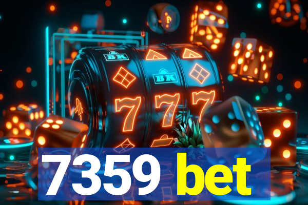 7359 bet